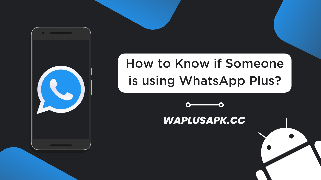 how to know if someone is using whatsapp plus