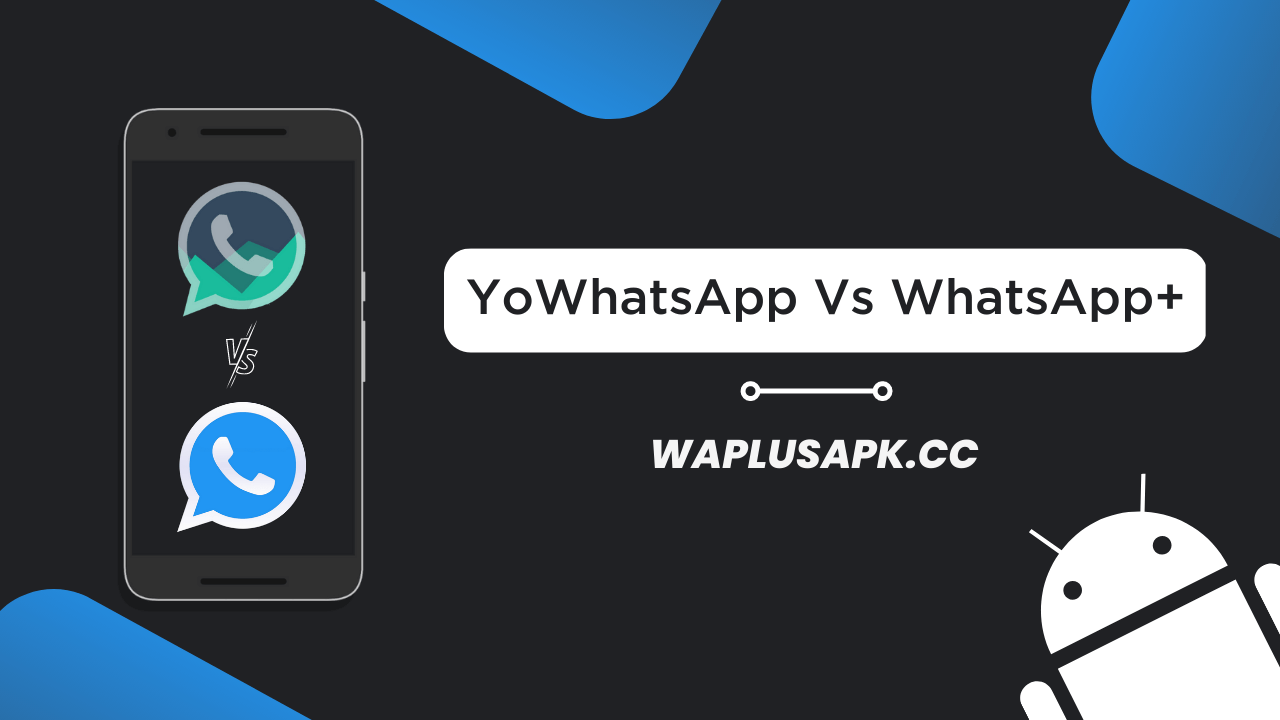 YoWhatsApp vs WhatsApp Plus